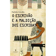 O ESCRIVÃO E A MALDIÇÃO DOS ESCRIBAS