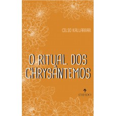 O Ritual dos Chrysântemos