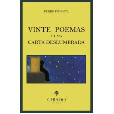 Vinte poemas e uma carta deslumbrada