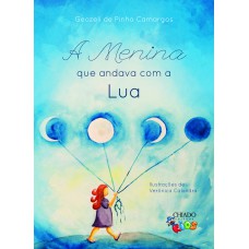 A menina que andava com a Lua