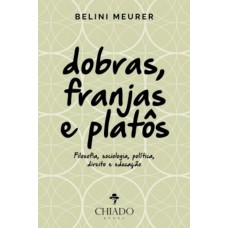Dobras, Franjas e Platôs