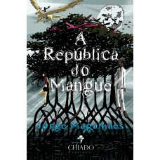 A República do Mangue