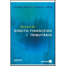 Manual de direito financeiro e tributário - 16ª edição de 2019