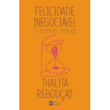 Felicidade inegociável e outras rimas – O primeiro livro de não ficção de Thalita Rebouças