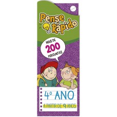 Pense rápido - 4º Ano A partir de 9 anos