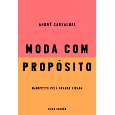 Moda com propósito (Nova edição)