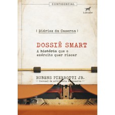 Diários da caserna: Dossiê SMART