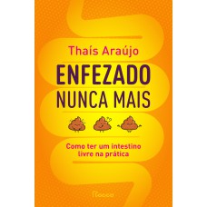 Enfezado nunca mais