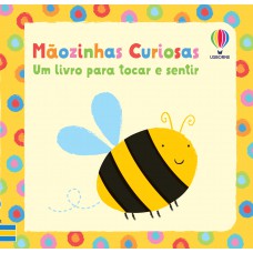 Mãozinhas Curiosas: Um livro para tocar e sentir