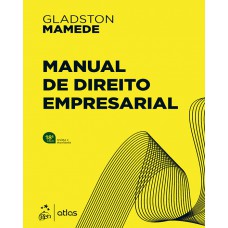 Manual de Direito Empresarial - 18ª Edição 2024