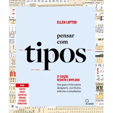 Pensar com tipos, 3ª edição revista e ampliada