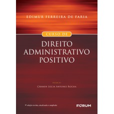 Curso de direito administrativo positivo