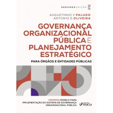 Governança Organizacional Pública e Planejamento Estratégico - 2ª Ed - 2024