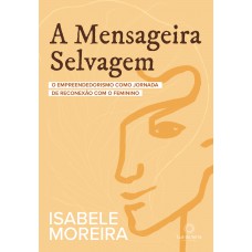 A Mensageira Selvagem