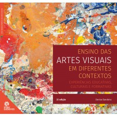 Ensino das artes visuais em diferentes contextos: