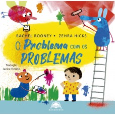 O problema com os problemas
