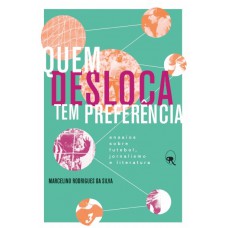 Quem desloca tem preferência