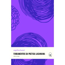 Fundamentos da prática lacaniana