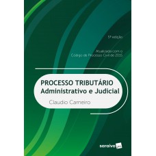 Processo tributário - 5ª edição de 2018 - 5ª edição de 2018