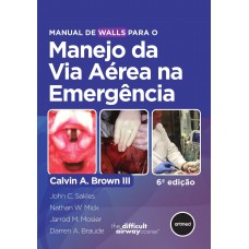 Manual de Walls para o Manejo da Via Aérea na Emergência