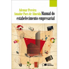 Manual do estabelecimento empresarial - 1ª edição de 2011