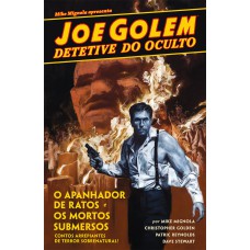 Joe Golem - Detetive do Oculto Vol. 1