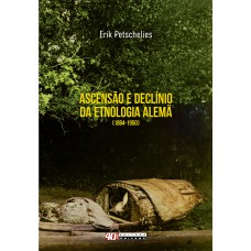 Ascensão e declínio da etnologia alemã