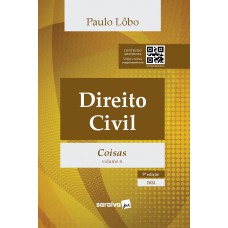 Direito Civil - Vol. 4 - Coisas - 9ª edição 2024