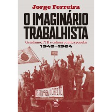 O imaginário trabalhista