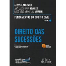 Fundamentos do Direito Civil - Vol. 7 - Direito das Sucessões