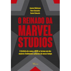 O reinado da Marvel Studios