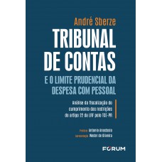 Tribunal de Contas e o limite prudencial da despesa com pessoal