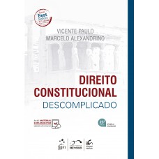 Direito Constitucional Descomplicado