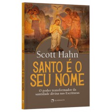 Santo é o seu nome