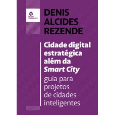 Cidade digital estratégica além da smart city: