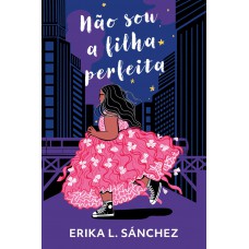 Não sou a filha perfeita