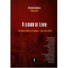 O legado de Lenin: cem anos da morte de Vladimir I. Lenin (1924-2024)