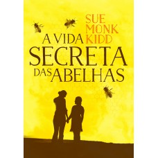 A vida secreta das abelhas