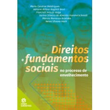 Direitos e fundamentos sociais no processo de envelhecimento