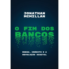 O fim dos bancos