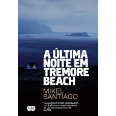 A última noite em Tremore Beach