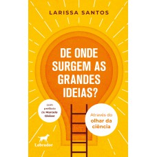 De onde surgem as grandes ideias?