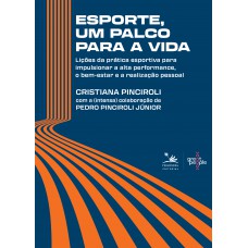 Esporte, um palco para a vida