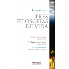 Três filosofias de vida Três filosofias de vida