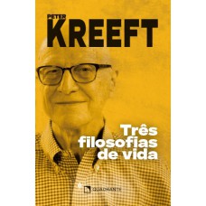 Três filosofias de vida - 2ª Edição Três filosofias de vida - 2ª Edição
