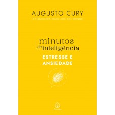 Minutos de inteligência: Estresse e ansiedade