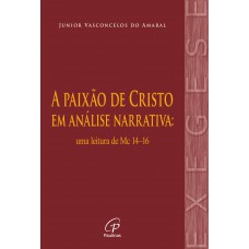 A paixão de Cristo em análise narrativa