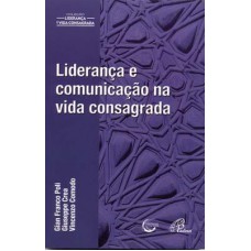 Liderança e comunicação na vida consagrada