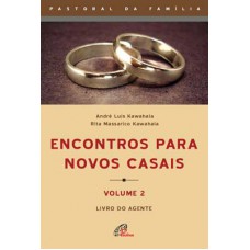 Encontros para novos casais - volume 2 - Agente