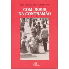 Com Jesus na contramão